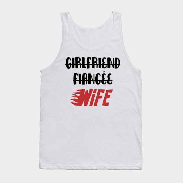 Girlfriend Fiancée Wife Tank Top by Damsloiu